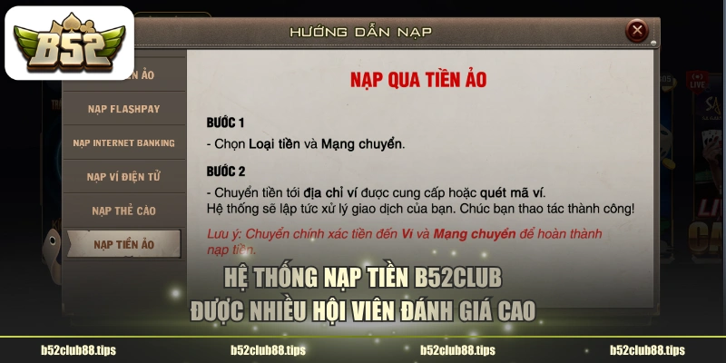 Hệ thống nạp tiền B52CLUB được nhiều hội viên đánh giá cao