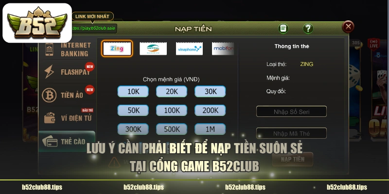 Lưu ý cần phải biết để nạp tiền suôn sẻ tại cổng game B52CLUB